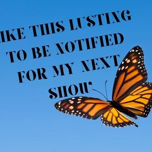 Like This Listing To Be Notified For My Next Show